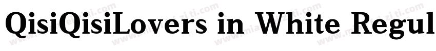 QisiQisiLovers in White Regular字体转换